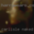 Carlisle, naked girls