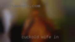 cuckold wife in Lexington KY
