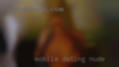 mobile dating nude