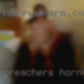 Preachers horny